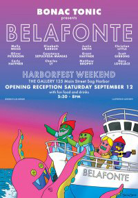 Bonac Tonic, Belafonte, Gallery Sag Harbor