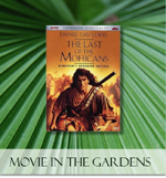 Movie Night at the Ann Norton Sculpture Gardens, Daniel Day Lewis, The Last of the Mohicans