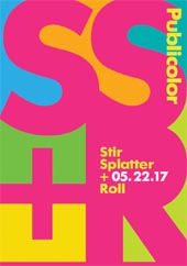 Publicolor, Stir, Splatter, Roll